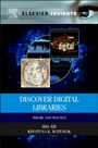 Discover Digital Libraries: Theory and Practice - ISBN 9780124171121