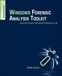 Windows Forensic Analysis Toolkit: Advanced Analysis Techniques for Windows 8 - ISBN 9780124171572