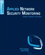 Applied Network Security Monitoring: Collection, Detection, and Analysis - ISBN 9780124172081