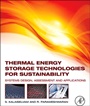 Thermal Energy Storage Technologies for Sustainability: Systems Design, Assessment and Applications - ISBN 9780124172913