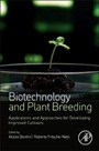 Biotechnology and Plant Breeding: Applications and Approaches for Developing Improved Cultivars - ISBN 9780124186729