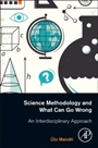 Interpreting Biomedical Science: Experiment, Evidence, and Belief - ISBN 9780124186897