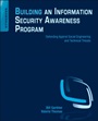 Building an Information Security Awareness Program: Defending Against Social Engineering and Technical Threats - ISBN 9780124199675