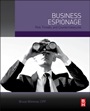 Business Espionage: Risks, Threats, and Countermeasures - ISBN 9780124200548
