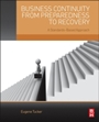 Business Continuity from Preparedness to Recovery: A Standards-Based Approach - ISBN 9780124200630