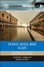 Venice Shall Rise Again: Engineered Uplift of Venice Through Seawater Injection - ISBN 9780124201446