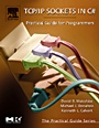 TCP/IP Sockets in C#: Practical Guide for Programmers - ISBN 9780124660519
