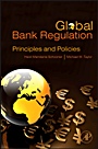 Global Bank Regulation: Principles and Policies - ISBN 9780126410037