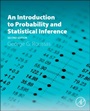 An Introduction to Probability and Statistical Inference - ISBN 9780128001141
