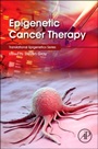 Epigenetic Cancer Therapy - ISBN 9780128002063