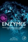 Enzymes: Novel Biotechnological Approaches for the Food Industry - ISBN 9780128002179