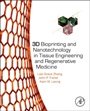 3D Bioprinting and Nanotechnology in Tissue Engineering and Regenerative Medicine - ISBN 9780128005477
