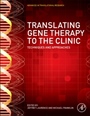 Translating Gene Therapy to the Clinic: Techniques and Approaches - ISBN 9780128005637