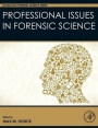 Professional Issues in Forensic Science - ISBN 9780128005675