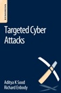 Targeted Cyber Attacks: Multi-staged Attacks Driven by Exploits and Malware - ISBN 9780128006047