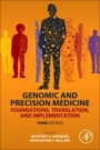 Genomic and Precision Medicine: Foundations, Translation, and Implementation - ISBN 9780128006818