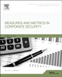 Measures and Metrics in Corporate Security - ISBN 9780128006887