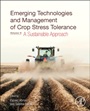Emerging Technologies and Management of Crop Stress Tolerance: Volume 2 - A Sustainable Approach - ISBN 9780128008751