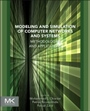 Modeling and Simulation of Computer Networks and Systems: Methodologies and Applications - ISBN 9780128008874