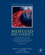 Biofluid Mechanics: An Introduction to Fluid Mechanics, Macrocirculation, and Microcirculation - ISBN 9780128009444