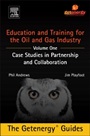 Education and Training for the Oil and Gas Industry: Case Studies in Partnership and Collaboration - ISBN 9780128009628