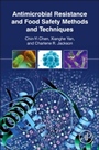 Antimicrobial Resistance and Food Safety: Methods and Techniques - ISBN 9780128012147