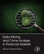 Introduction to the Theories and Varieties of Modern Crime in Financial Markets - ISBN 9780128012215