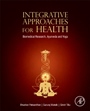 Integrative Approaches for Health: Biomedical Research, Ayurveda and Yoga - ISBN 9780128012826