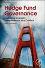 Hedge Fund Governance: Evaluating Oversight, Independence, and Conflicts - ISBN 9780128014127