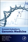 Economic Evaluation in Genomic Medicine - ISBN 9780128014974
