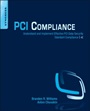 PCI Compliance: Understand and Implement Effective PCI Data Security Standard Compliance - ISBN 9780128015797
