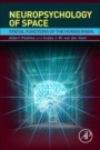 Neuropsychology of Space: Spatial Functions of the Human Brain - ISBN 9780128016381