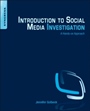 Introduction to Social Media Investigation: A Hands-on Approach - ISBN 9780128016565