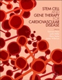 Stem Cell and Gene Therapy for Cardiovascular Disease - ISBN 9780128018880