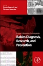 Current Laboratory Techniques in Rabies Diagnosis, Research and Prevention, Volume 2 - ISBN 9780128019191