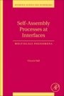 Self-Assembly Processes at Interfaces: Multiscale Phenomena - ISBN 9780128019702