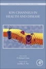 Ion Channels in Health and Disease - ISBN 9780128020029