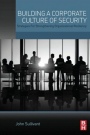 Building a Corporate Culture of Security: Strategies for Strengthening Organizational Resiliency - ISBN 9780128020197