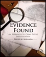 Evidence Found: An Approach to Crime Scene Investigation - ISBN 9780128020661