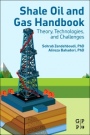 Shale Oil and Gas Handbook: Theory, Technologies, and Challenges - ISBN 9780128021002