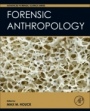 Forensic Anthropology - ISBN 9780128022146