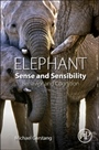Elephant Sense and Sensibility - ISBN 9780128022177