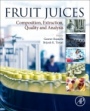 Fruit Juices: Extraction, Composition, Quality and Analysis - ISBN 9780128022306