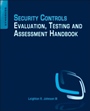 Security Controls Evaluation, Testing, and Assessment Handbook - ISBN 9780128023242