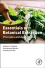 Essentials of Botanical Extraction: Principles and Applications - ISBN 9780128023259