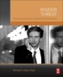 Insider Threat: Prevention, Detection, Mitigation, and Deterrence - ISBN 9780128024102