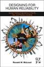 Designing for Human Reliability: Human Factors Engineering in the Oil, Gas, and Process Industries - ISBN 9780128024218