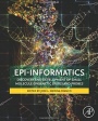 Epi-Informatics: Discovery and Development of Small Molecule Epigenetic Drugs and Probes - ISBN 9780128028087