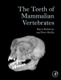 The Teeth of Mammalian Vertebrates - ISBN 9780128028186