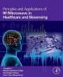 Principles and Applications of RF/Microwave in Healthcare and Biosensing - ISBN 9780128029039